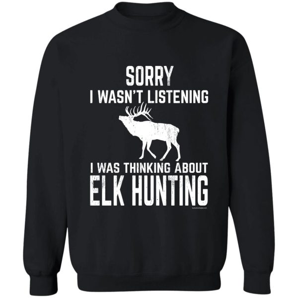funny rocky mountain elk hunting design for all wapiti fans sweatshirt