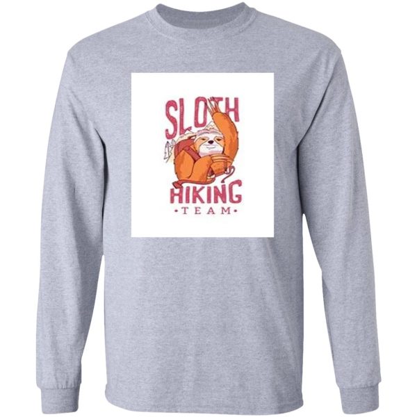 funny sloth hiking team long sleeve