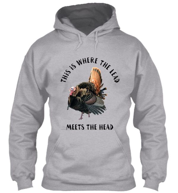 funny turkey hunting quote hoodie