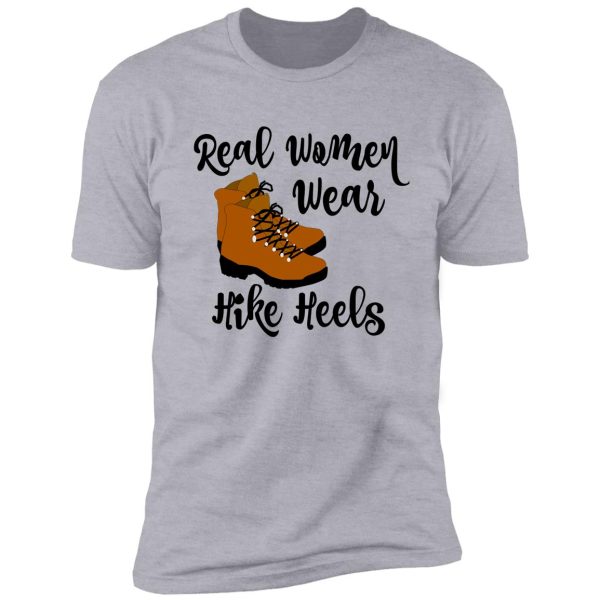 funny women's hiking hike heels shirt