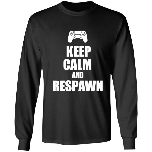 gamer keep calm and respawn long sleeve