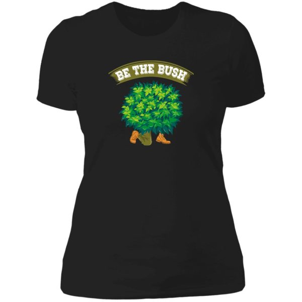 gaming be the bush online gaming gift lady t-shirt