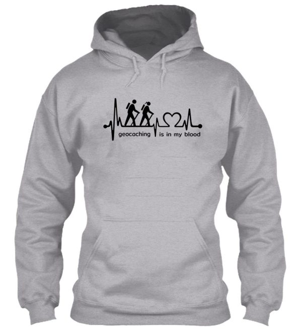 geocaching is in my blood geocacher funny quote gift idea hoodie