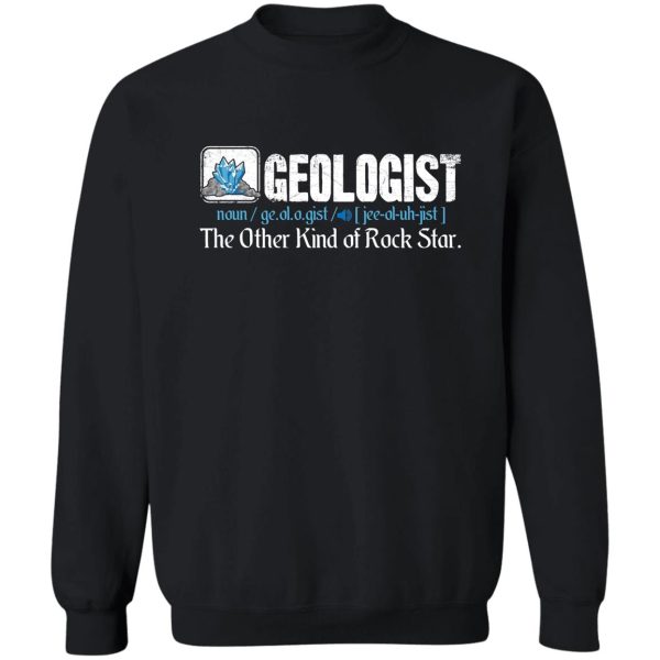 geologist definition noun sweatshirt