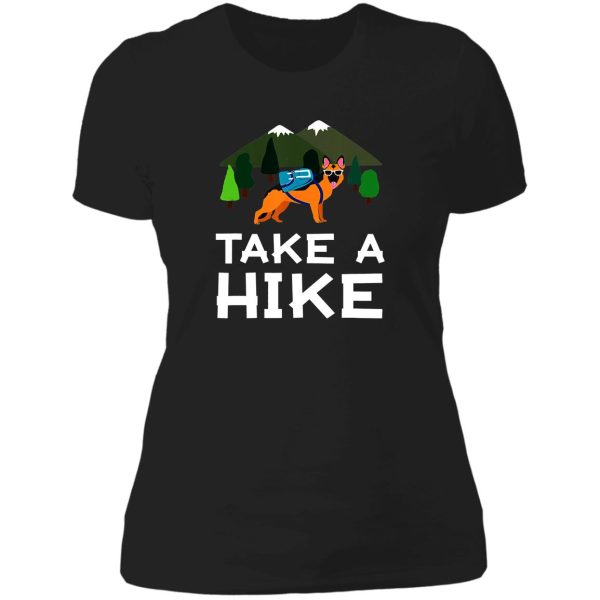 german shepherd take a hike lady t-shirt