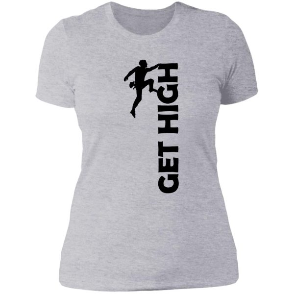 get high lady t-shirt