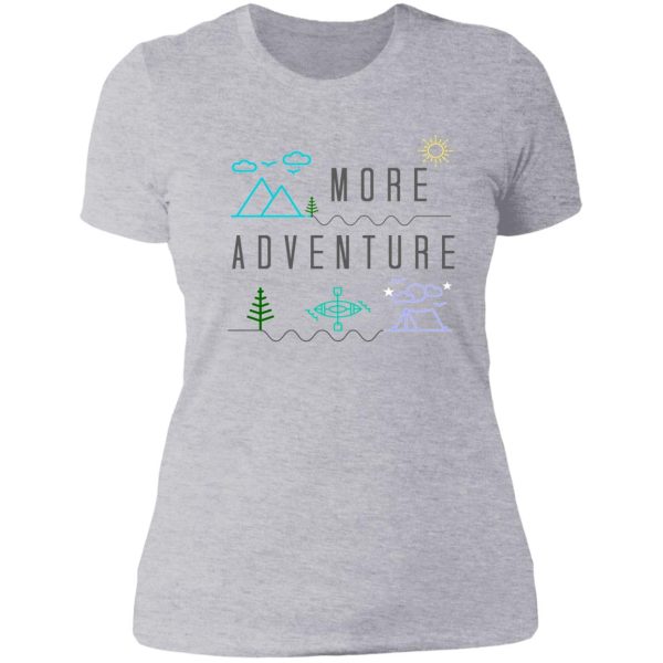 get outside for more adventure camping kayaking hiking gift lady t-shirt