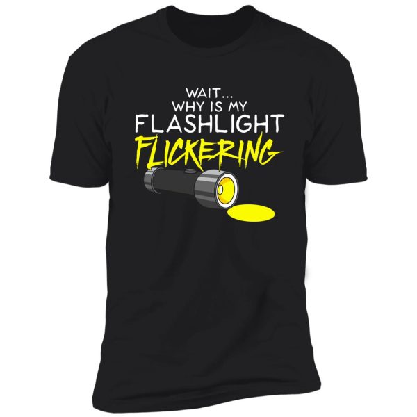 ghost hunting: flashlight flickering phasmophobia shirt