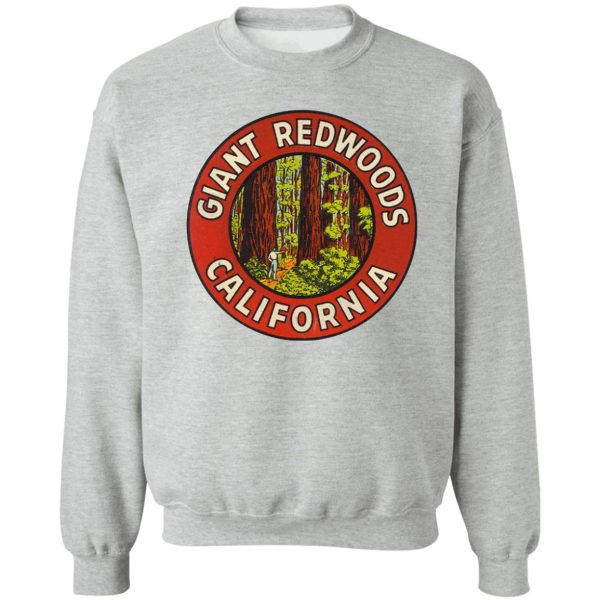 giant redwoods of california vintage retro travel decal sweatshirt