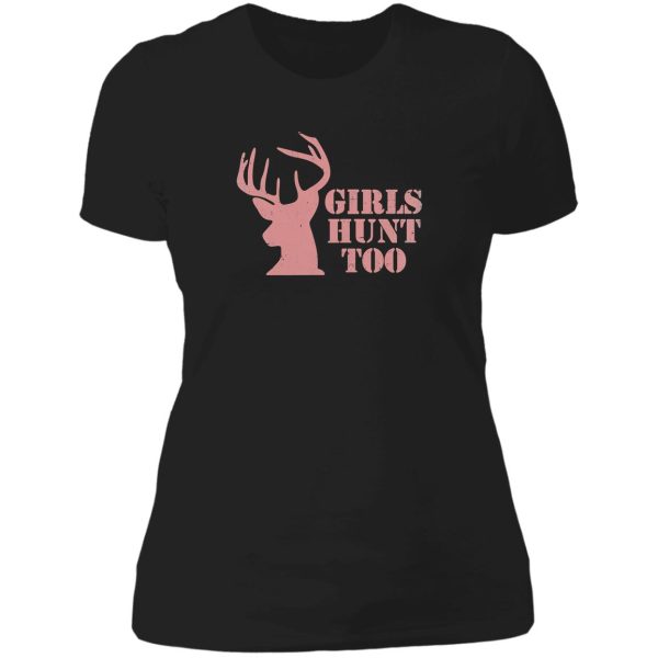girls hunt too - this girl can hunt lady t-shirt