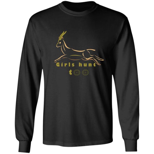 girls hunt too woman hunter long sleeve