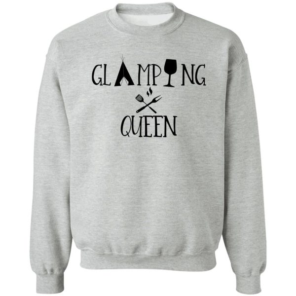 glamping queen sweatshirt