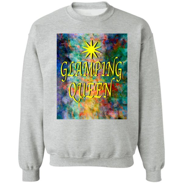 glamping rv queen sweatshirt
