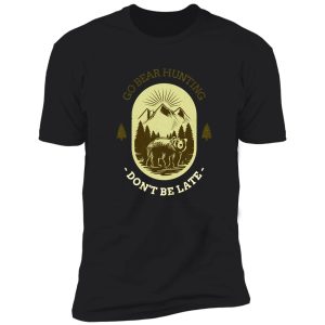 'go bear hunting' collection shirt