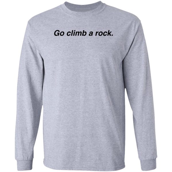 go climb a rock long sleeve