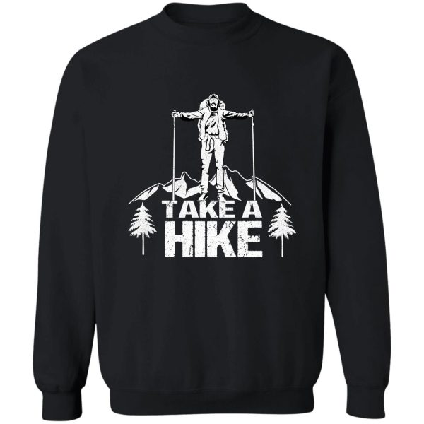 go hiking sweatshirt