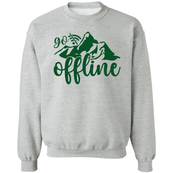 go offline sweatshirt