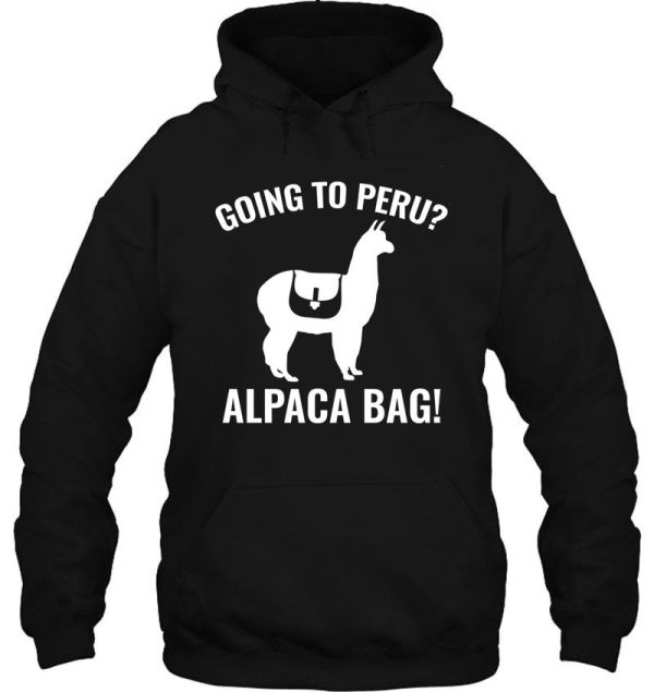 going to peru hoodie