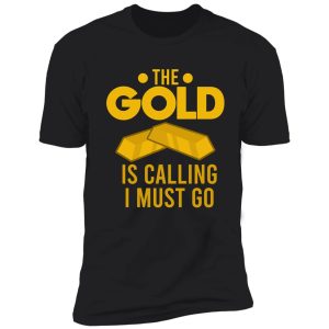 gold prospector miner funny digging mining gift shirt