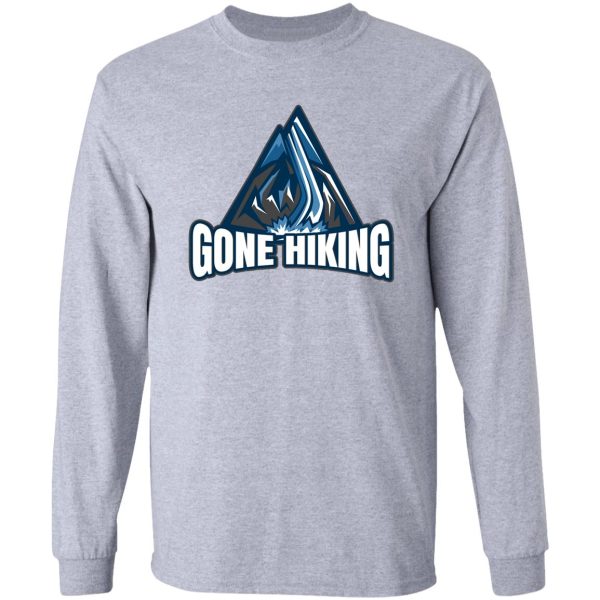 gone hiking long sleeve