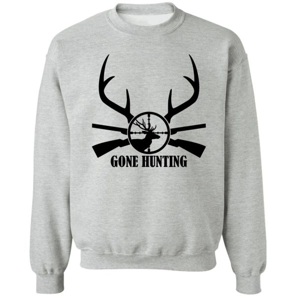 gone hunting sweatshirt