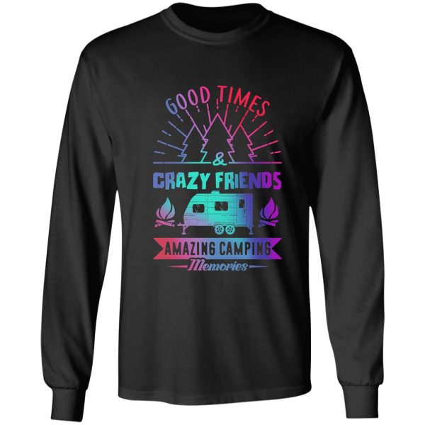 good times and crazy friends retro camping vintage tee long sleeve