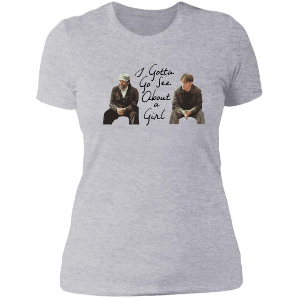 good will hunting - i gotta go see about a girl lady t-shirt