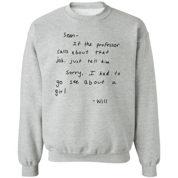 good will hunting letter to sean sweatshirt