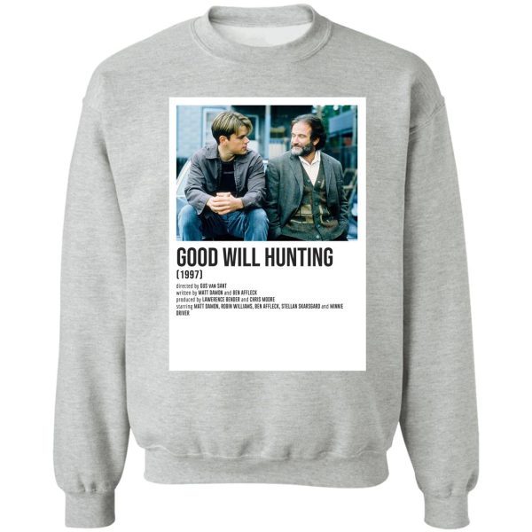 good will hunting poster sweatshirt