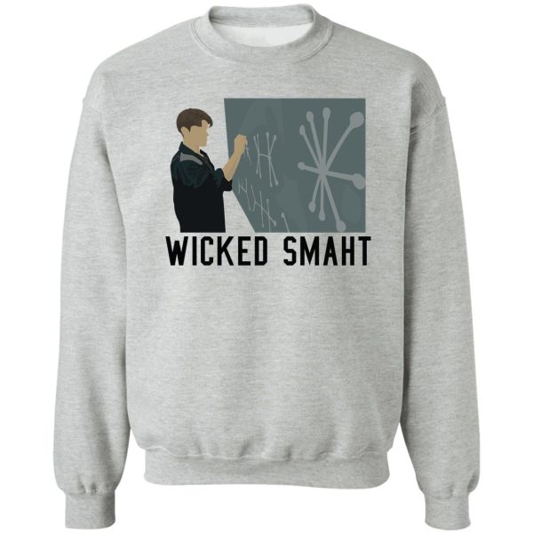 good will hunting - wicked smaht sweatshirt