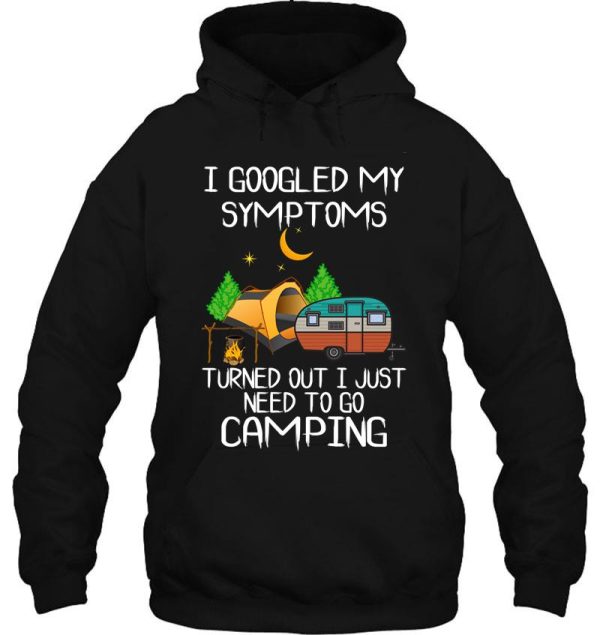 googled my symptoms camping hoodie