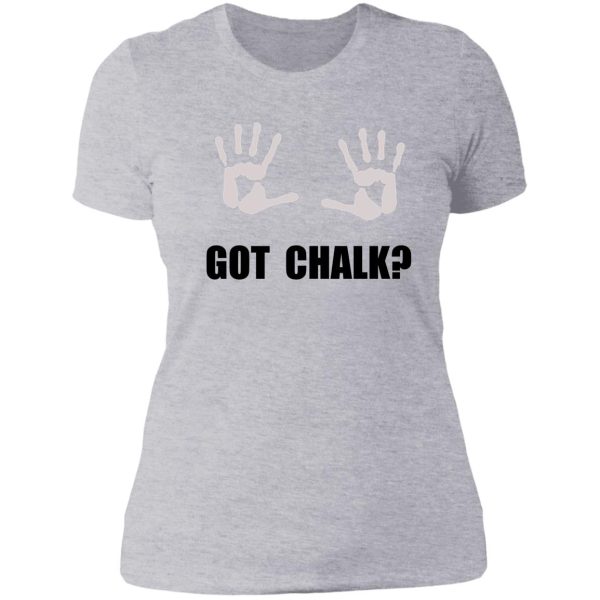 got chalk lady t-shirt
