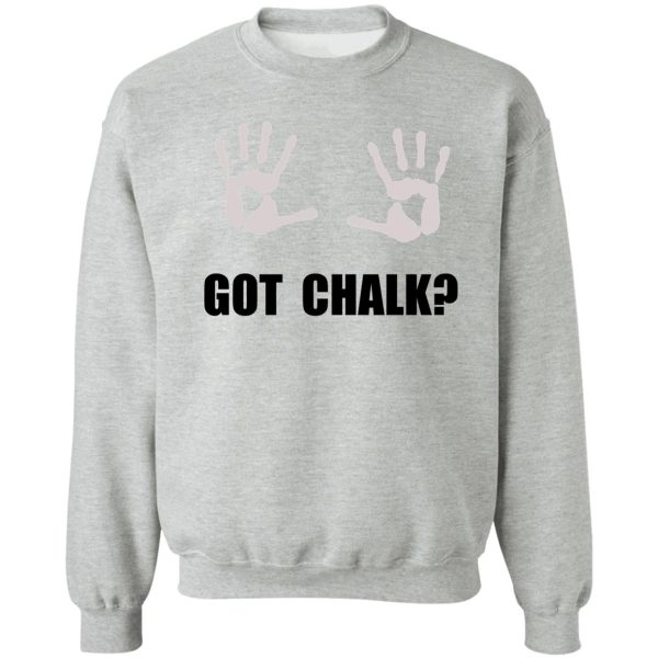 got chalk sweatshirt