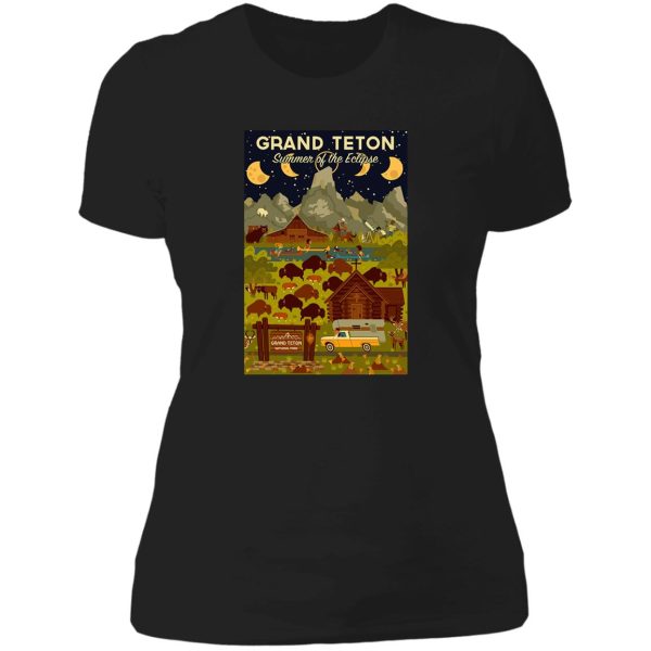 grand teton national park - summer of the eclipse - travel decal lady t-shirt