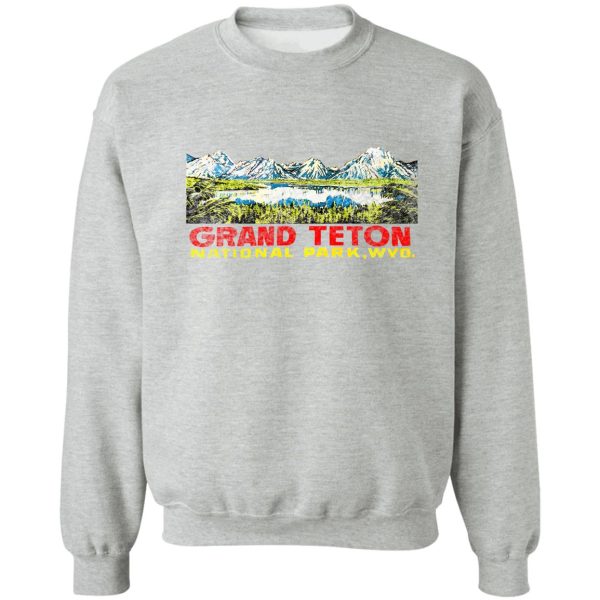 grand teton national park vintage travel decal 2 sweatshirt