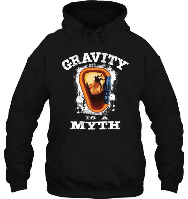 gravity is a myth climbing bouldering hoodie