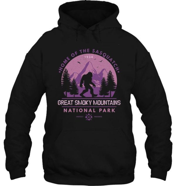 great smoky mountains national park home of the sasquatch hoodie