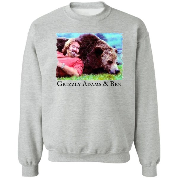 grizzly adams & ben sweatshirt
