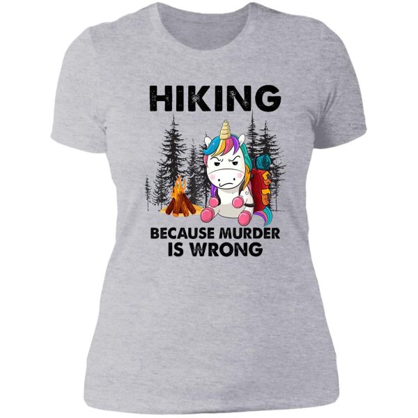 grumpy unicorn hiking because murder is wrong hiking shirt hiking lovers gift for friend family members lady t-shirt