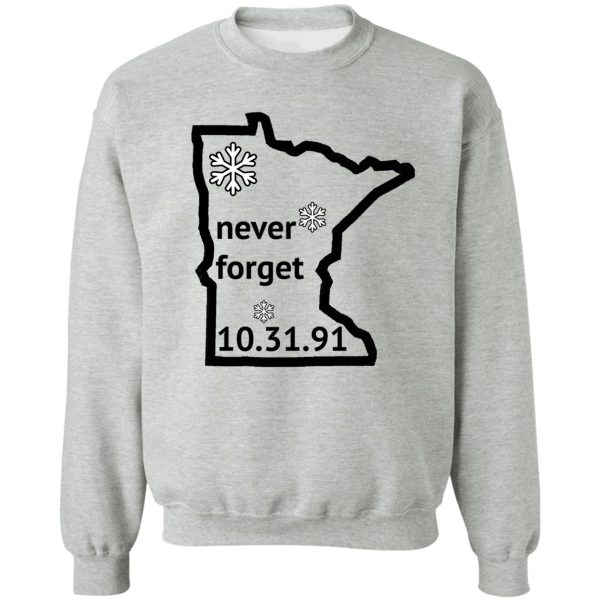halloween blizzard of 91 - never forget sweatshirt