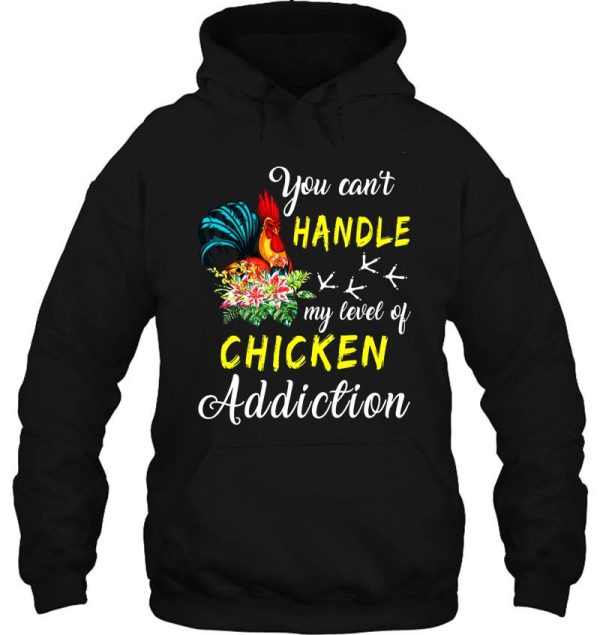 handle my level of chicken hoodie
