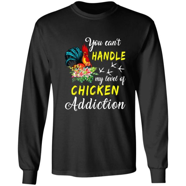handle my level of chicken long sleeve