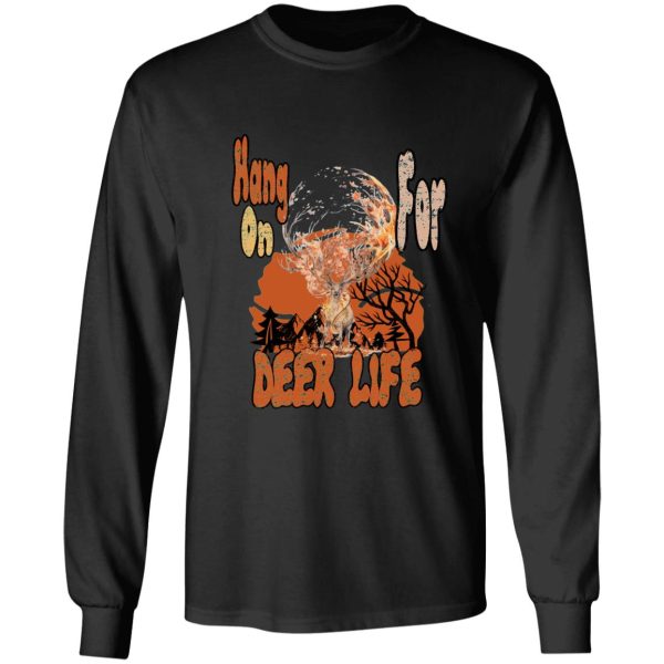 hang on for deer life long sleeve