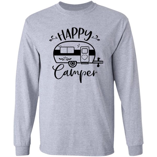 happy camper camping camper long sleeve