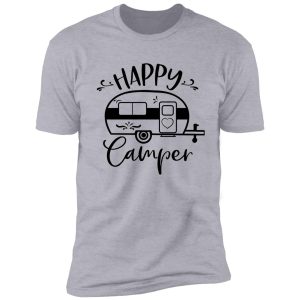 happy camper, camping, camper shirt