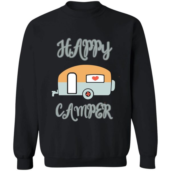 happy camper camping lovers gift sweatshirt