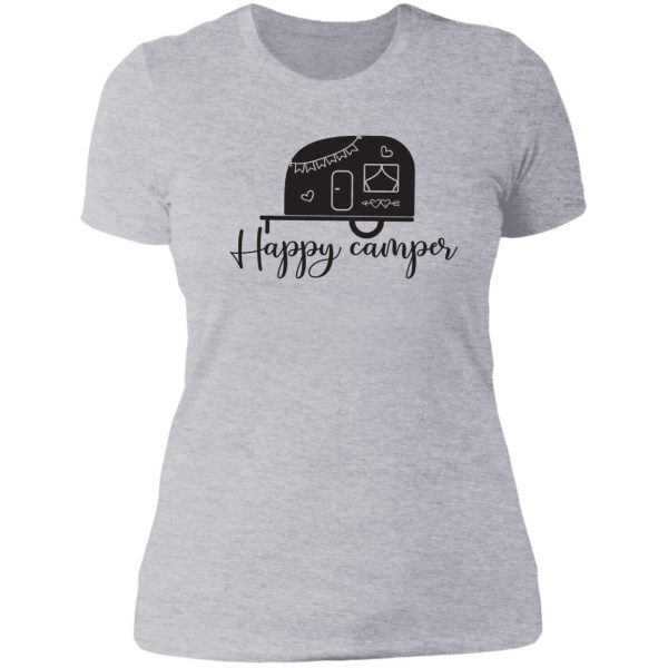 happy camper camping lovers lady t-shirt