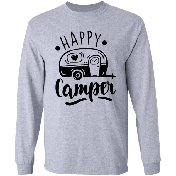 happy camper camping rv design camping lover camping travel long sleeve