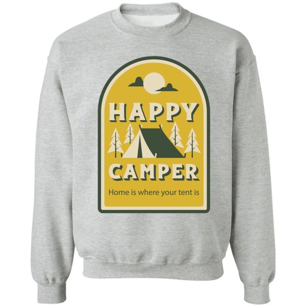 happy camper - campinging days summer - sunshine summer holiday tent camping days retro vintage sweatshirt