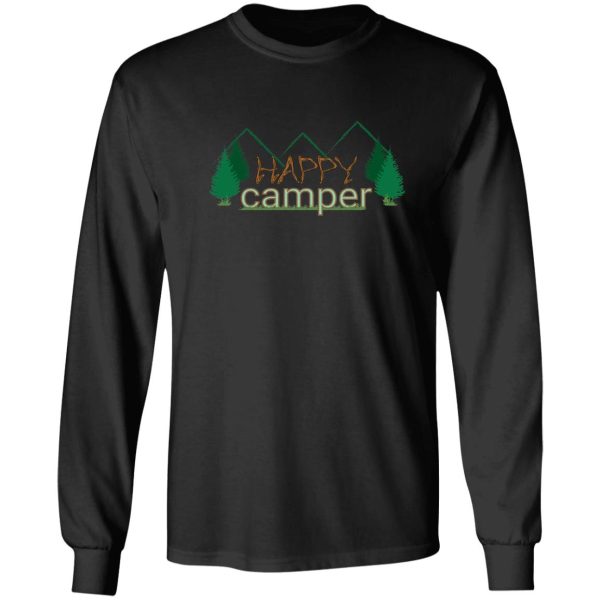 happy camper design great for t-shirts bags and towels. enjoy camping! long sleeve